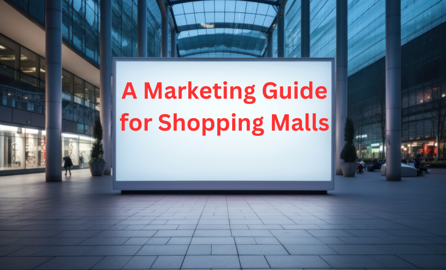A Marketing Guide for Shopping Malls