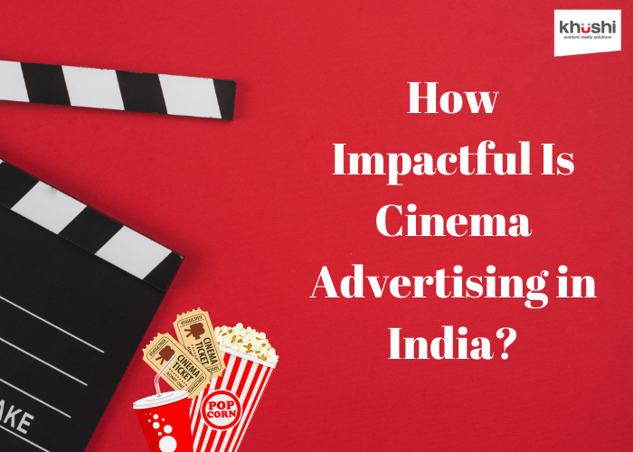 How Impactful Is Cinema Advertising in India