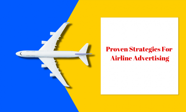 Proven Strategies For Airline Advertising